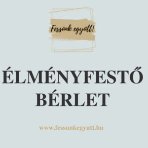 Digitális élményfestő bérlet